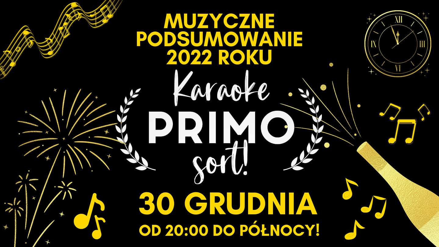Karaoke Primo Sort! Muzyczne podsumowanie 2022 roku!